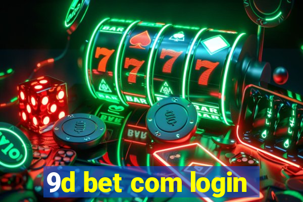 9d bet com login